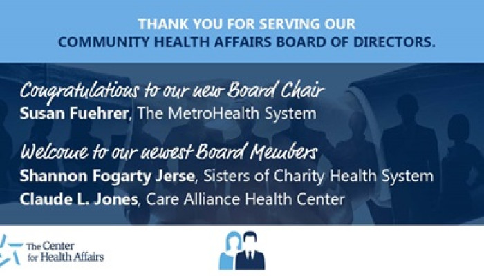 New Leaders, Chair Named to The Center for Health Affairs’ Community Health Affairs Board of Directors
