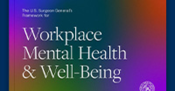 U.S. Surgeon General Releases New Framework for Workplace Mental Health and Well-Being