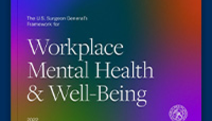 U.S. Surgeon General Releases New Framework for Workplace Mental Health and Well-Being
